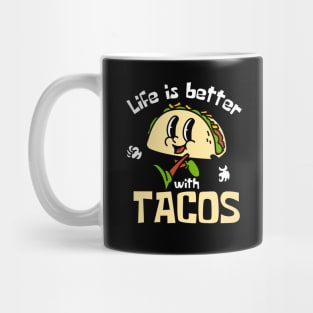 Life Is Better With Tacos Taco Mascot Funny Mug